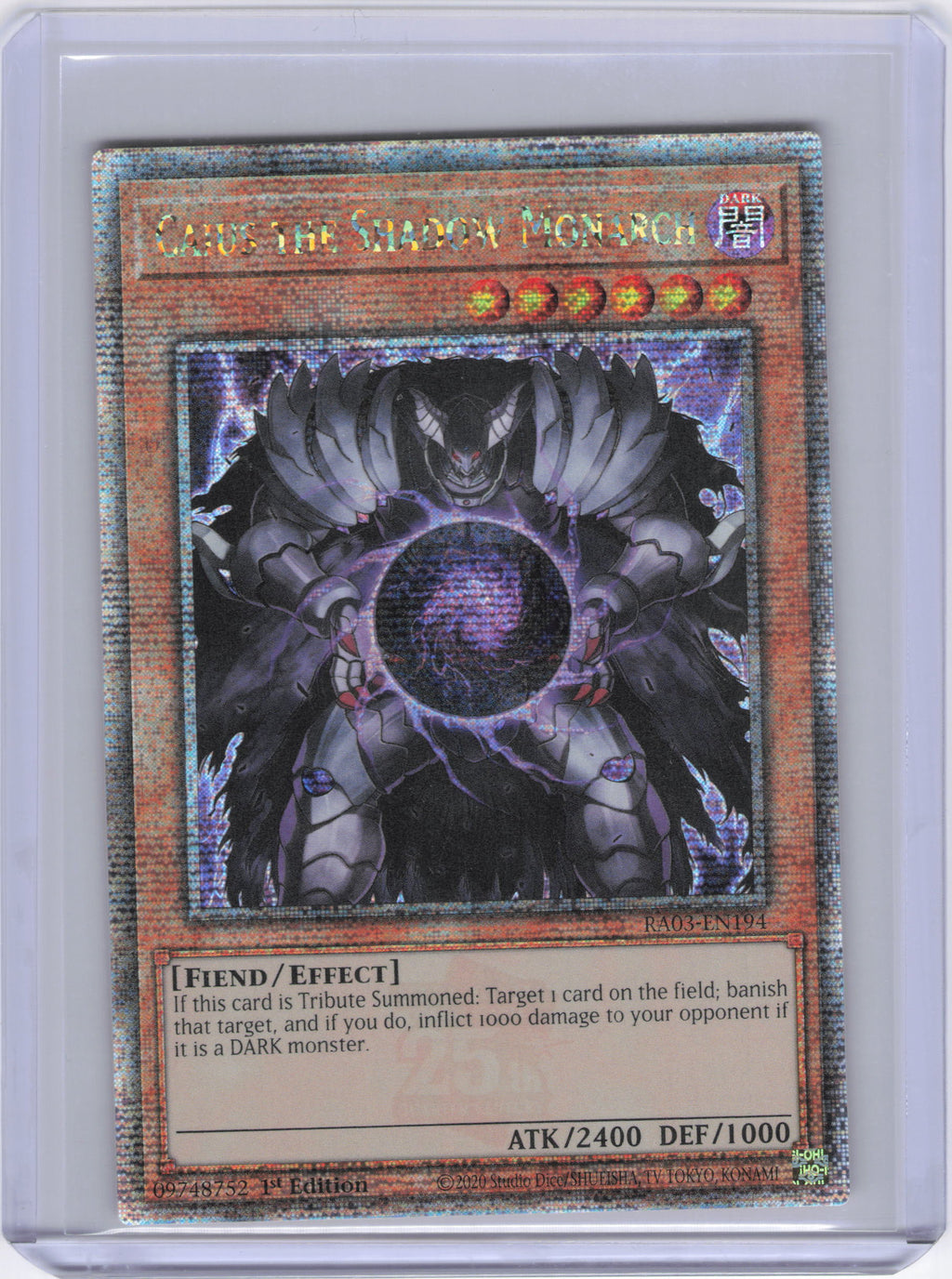 Caius the Shadow Monarch (Quarter Century Secret Rare) - Quarter Century Bonanza (RA03)