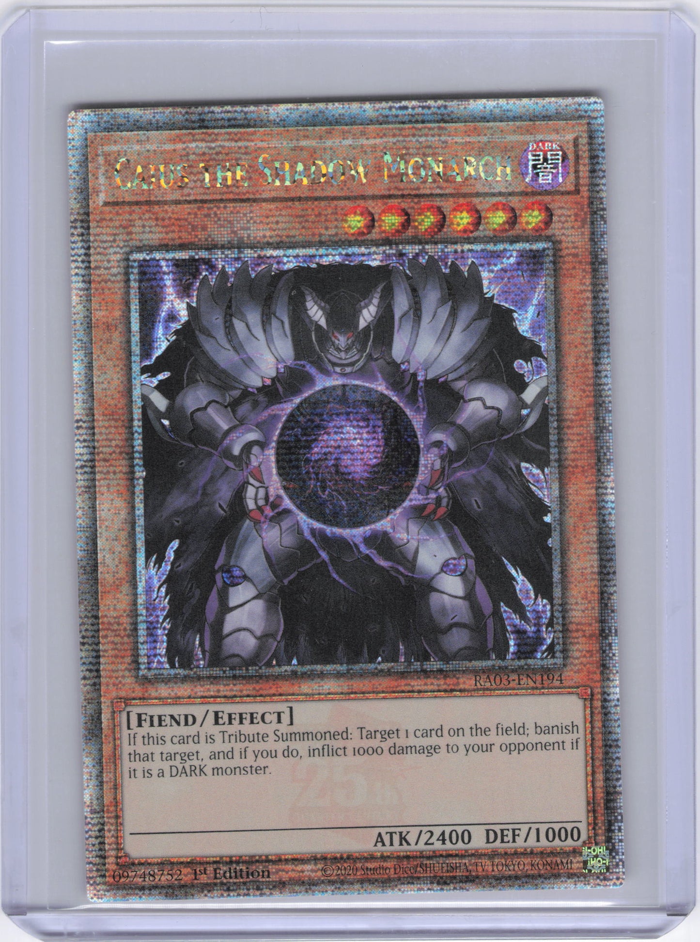 Caius the Shadow Monarch (Quarter Century Secret Rare) - Quarter Century Bonanza (RA03)