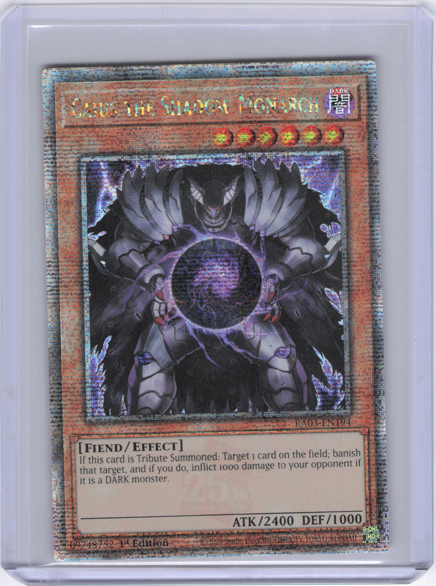 Caius the Shadow Monarch (Quarter Century Secret Rare) - Quarter Century Bonanza (RA03)